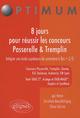 8 jours pour réussir les concours Passerelle & Tremplin. Concours Passerelle, Tremplin, Skema, ESC Toulouse, Audencia, EM Lyon,  (9782729855864-front-cover)