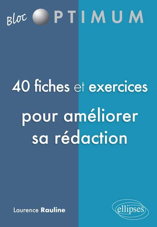 40 fiches et exercices pour améliorer sa rédaction (9782729875565-front-cover)