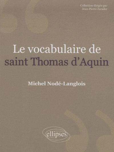 Le vocabulaire de saint Thomas d'Aquin. Nouvelle édition (9782729841805-front-cover)