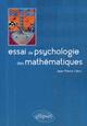 Essai de psychologie des mathématiques (9782729851859-front-cover)