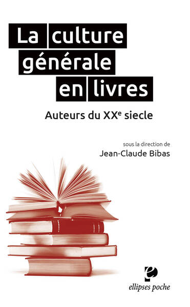 La culture générale en livres. Auteurs du XXe siècle (9782729884420-front-cover)