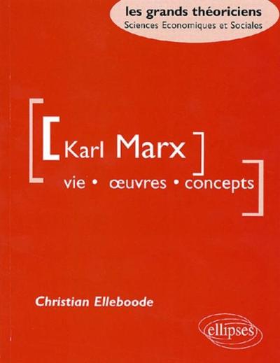 Marx Karl - Vie, oeuvres, concepts (9782729806583-front-cover)