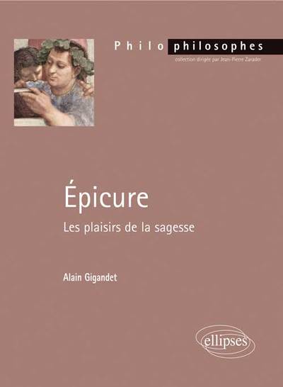 Epicure. Les plaisirs de la sagesse (9782729873868-front-cover)
