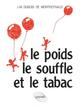 poids, le souffle et le tabac (Le) (9782729886295-front-cover)