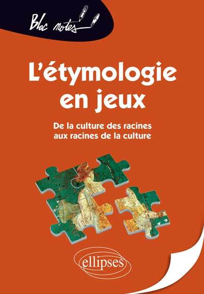 L'étymologie en jeux, De la culture des racines aux racines de la culture - 2e édition (9782729860516-front-cover)