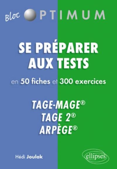 Se préparer aux tests en 50 fiches et 300 exercices Tage-Mage®, Tage 2®, Arpège® (9782729862459-front-cover)