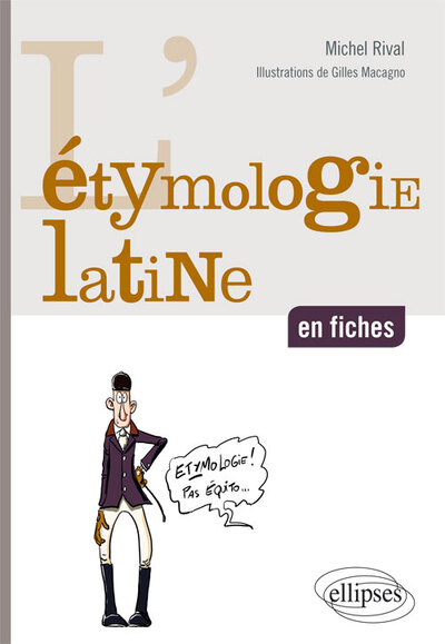 L’étymologie latine en fiches (9782729886646-front-cover)