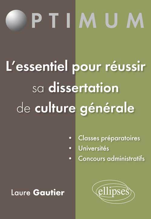 L'essentiel pour réussir sa dissertation de culture générale (9782729875497-front-cover)