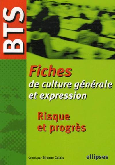 BTS - Fiches de culture générale et expression, Risque et progrès (9782729831561-front-cover)