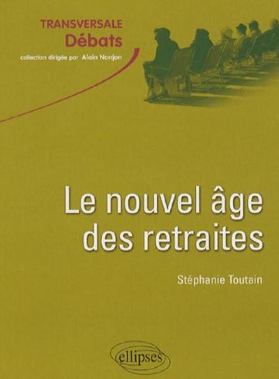 Le nouvel âge des retraites (9782729831455-front-cover)