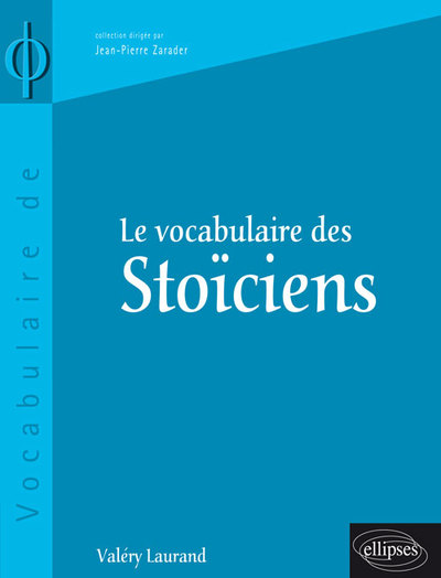 vocabulaire des Stoïciens (Le) (9782729809843-front-cover)