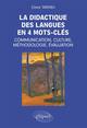 La didactique en 4 mots-clés: communication, culture, méthodologie, évaluation (9782729838133-front-cover)