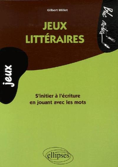 Jeux littéraires (9782729830465-front-cover)