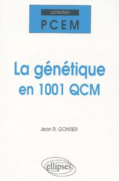 La génétique en 1001 QCM (9782729815479-front-cover)