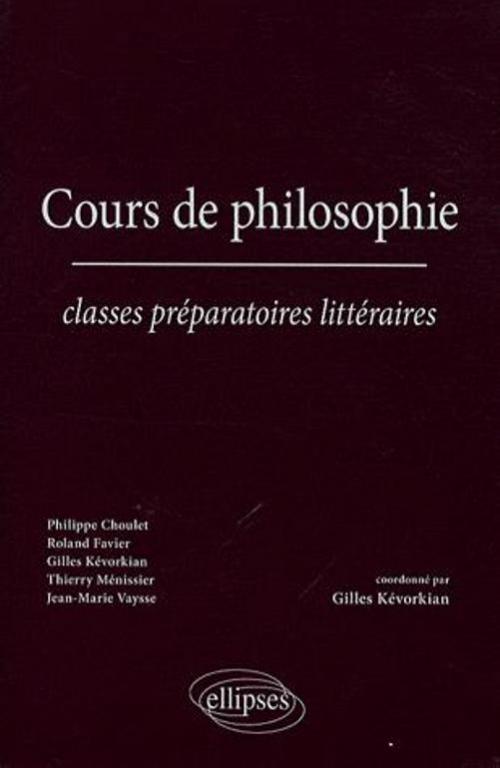 Cours de philosophie - Classes préparatoires littéraires (9782729839598-front-cover)