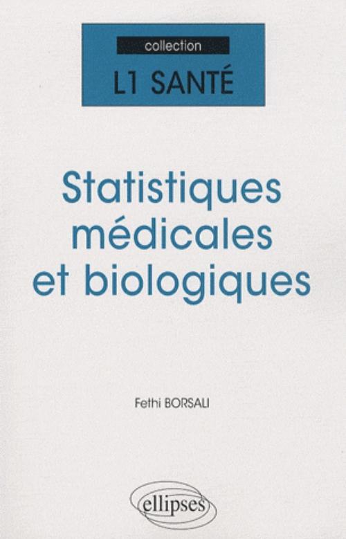 Statistiques médicales et biologiques (9782729853457-front-cover)