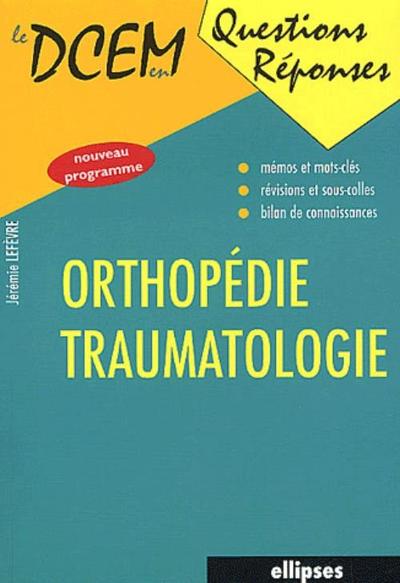 Orthopédie - Traumatologie (9782729813611-front-cover)