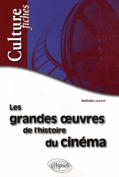 Les grandes œuvres de l'histoire du cinéma (9782729841379-front-cover)