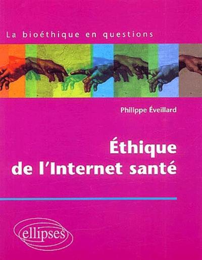 Ethique de l'Internet santé (9782729809461-front-cover)