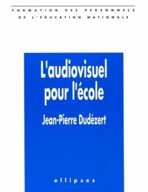 L'audiovisuel pour l'école (9782729844578-front-cover)