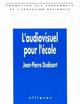 L'audiovisuel pour l'école (9782729844578-front-cover)