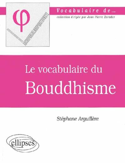 Le vocabulaire du Bouddhisme (9782729805777-front-cover)