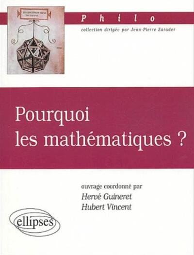 Pourquoi les mathématiques ? (9782729814618-front-cover)