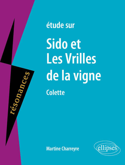 Colette, Sido et Les Vrilles de la vigne (9782729807832-front-cover)