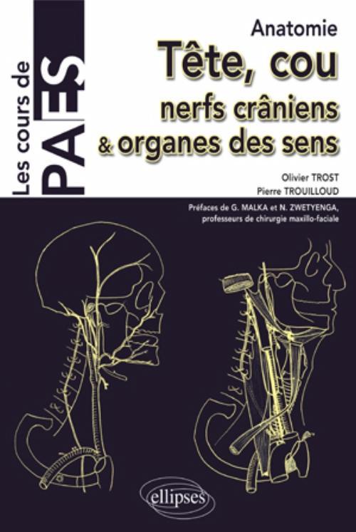 Anatomie - Tête, cou, nerfs crâniens et organes des sens (9782729862138-front-cover)
