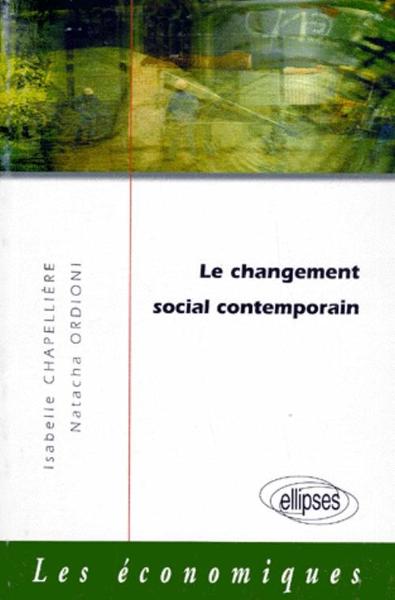 Le changement social contemporain (9782729856670-front-cover)