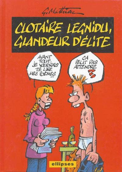 Clotaire Legnidu, glandeur d'élite (9782729819040-front-cover)