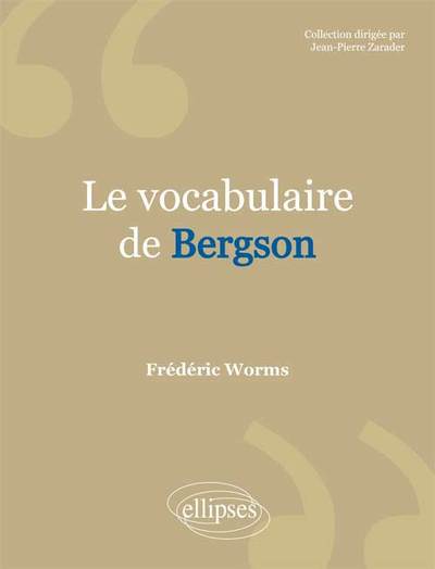 vocabulaire de Bergson (Le) (9782729880576-front-cover)