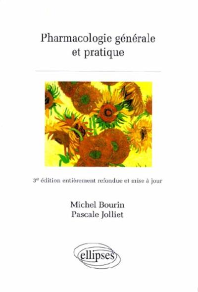 Pharmacologie générale et pratique - 3e édition refondue et mise à jour (9782729878023-front-cover)