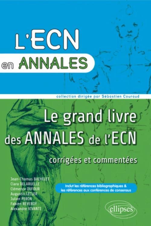 Le grand livre des annales de l'ECN 2007, 2008, 2009, 2010 (9782729864255-front-cover)