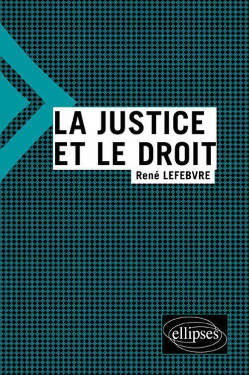 La justice et le droit (9782729865429-front-cover)