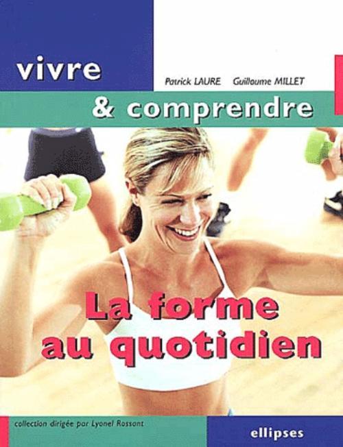 La forme au quotidien (9782729809539-front-cover)