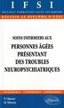 Soins infirmiers aux personnes âgées présentant des troubles neuropsychiatriques - n°2 (9782729868635-front-cover)