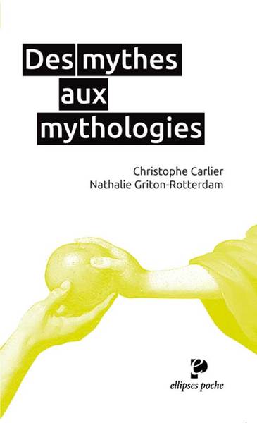 Des mythes aux mythologies (9782729884451-front-cover)