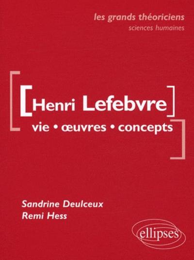 Lefebvre Henri  - Vie, œuvres, concepts (9782729852290-front-cover)