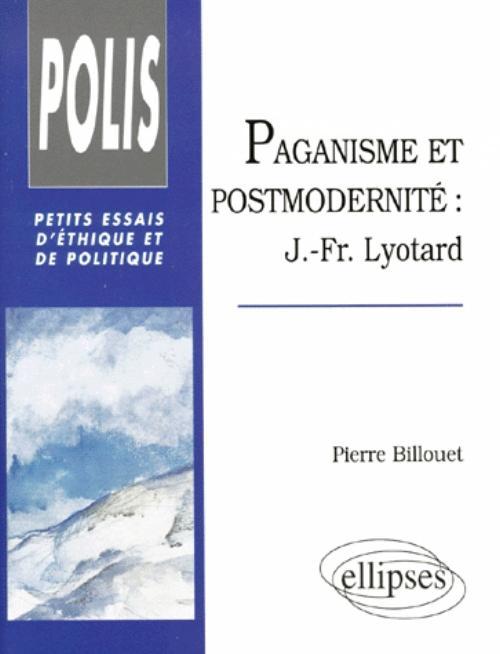 Paganisme et postmodernité - J.-Fr. Lyotard (9782729868079-front-cover)