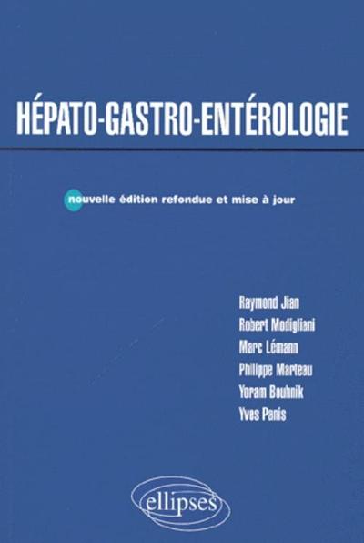 Hépato-gastro-entérologie - Nouvelle édition refondue et mise à jour (9782729804435-front-cover)