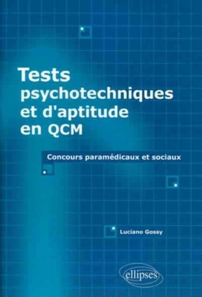 Tests psychotechniques et d'aptitude en QCM. Concours paramédicaux et sociaux (9782729853990-front-cover)