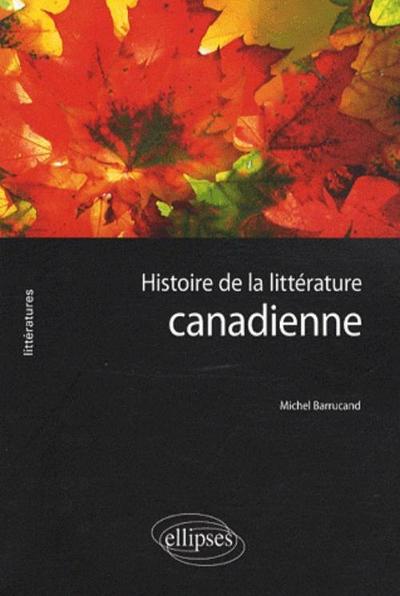 Histoire de la littérature canadienne (9782729838874-front-cover)