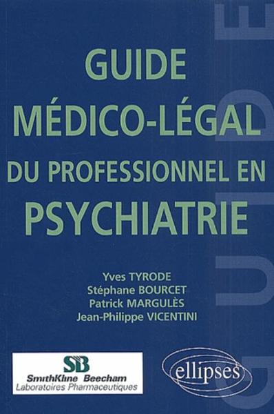 Guide médico-légal du professionnel en psychiatrie (9782729805920-front-cover)