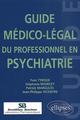 Guide médico-légal du professionnel en psychiatrie (9782729805920-front-cover)