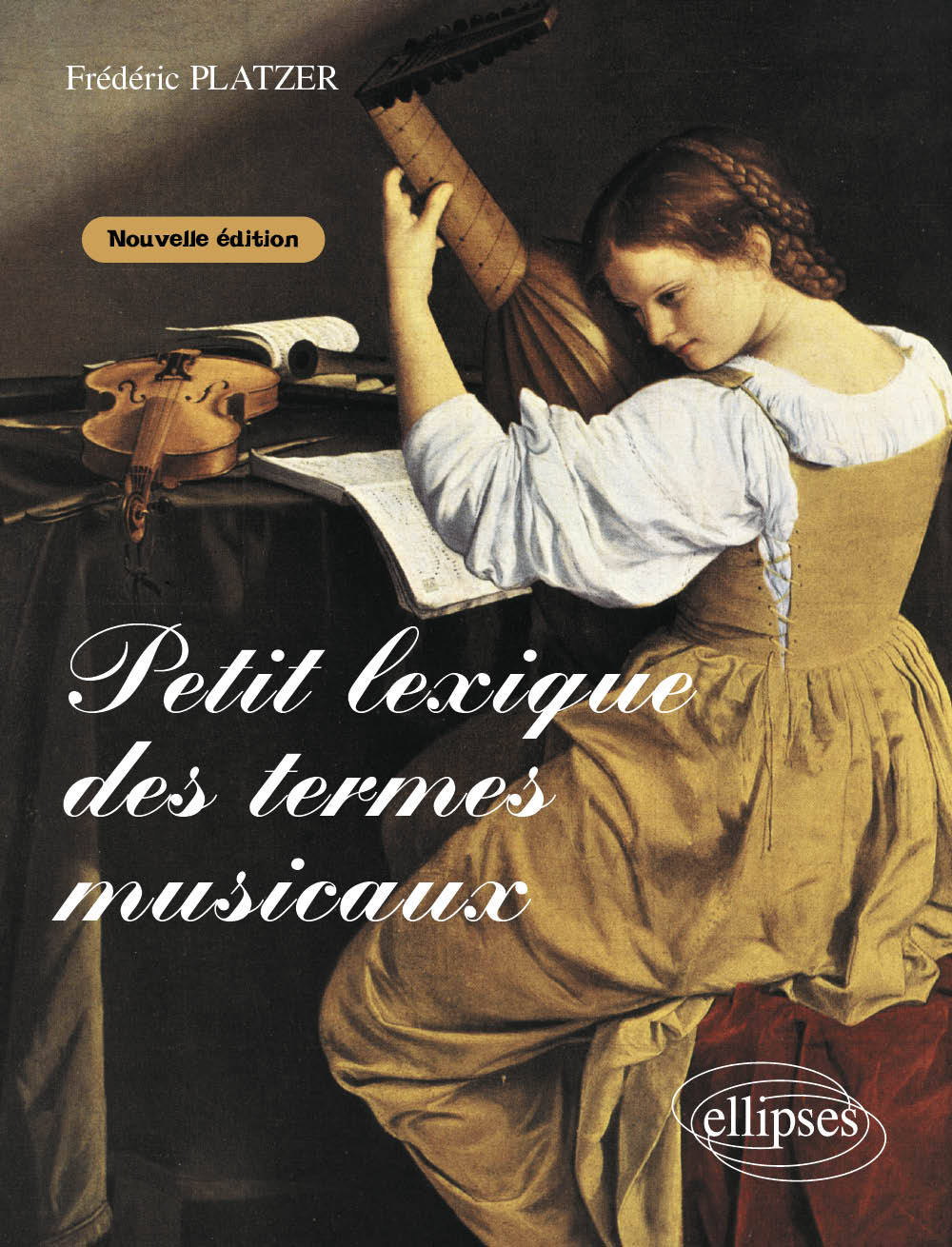 Petit lexique des termes musicaux. Nouvelle édition augmentée (9782729843465-front-cover)