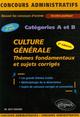 Culture générale. Thèmes fondamentaux et sujets corrigés. 2e édition (9782729832049-front-cover)