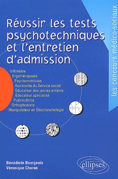 Réussir les tests psychotechniques et l'entretien d'admission. Nouvelle édition (9782729808846-front-cover)