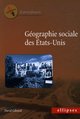 Géographie sociale des Etats-Unis (9782729829889-front-cover)