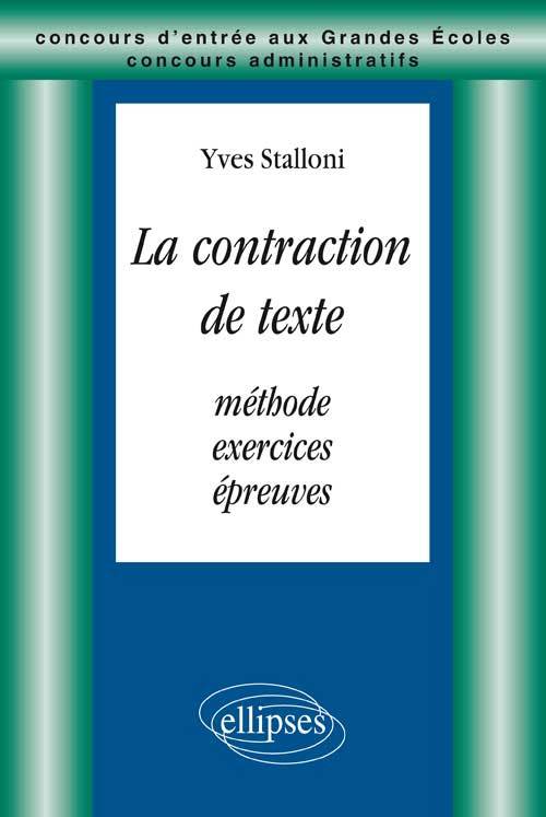La contraction de textes - Méthode, exercices, épreuves (9782729867065-front-cover)